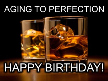 aging-to-perfection-happy-birthday