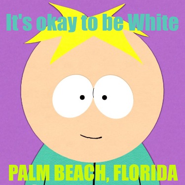 its-okay-to-be-white-palm-beach-florida