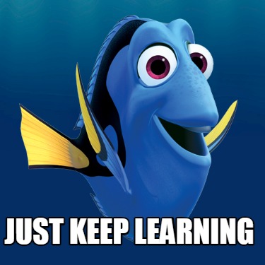 just-keep-learning