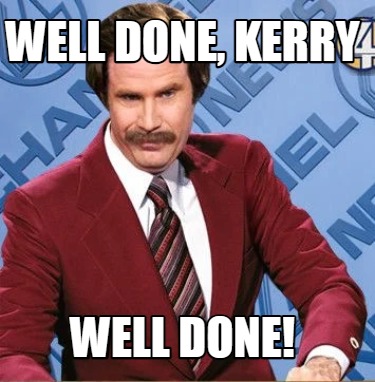 well-done-kerry-well-done