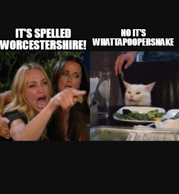 its-spelled-worcestershire-no-its-whattapoopersnake