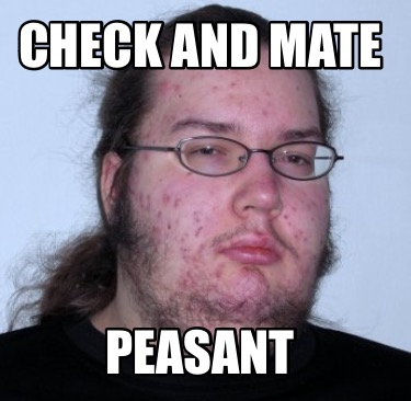 check-and-mate-peasant