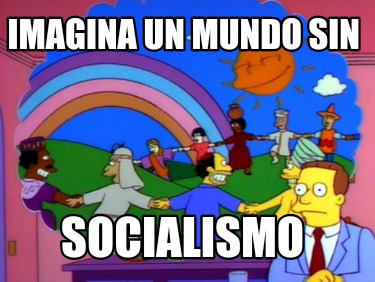 imagina-un-mundo-sin-socialismo