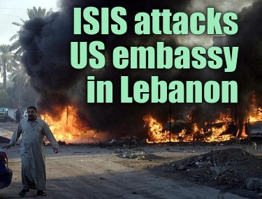 isis-attacks-us-embassy-in-lebanon