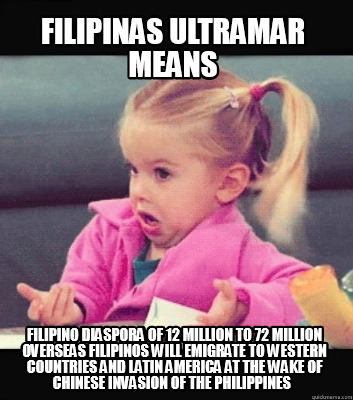 filipinas-ultramar-means-filipino-diaspora-of-12-million-to-72-million-overseas-5