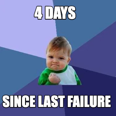 4-days-since-last-failure