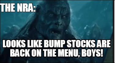 the-nra-looks-like-bump-stocks-are-back-on-the-menu-boys