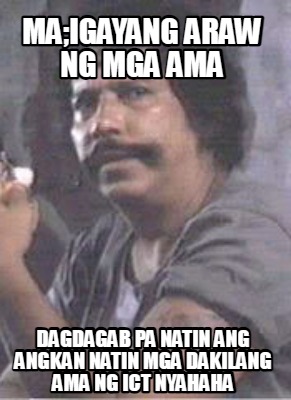 maigayang-araw-ng-mga-ama-dagdagab-pa-natin-ang-angkan-natin-mga-dakilang-ama-ng