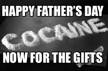 happy-fathers-day-now-for-the-gifts