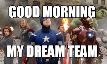 good-morning-my-dream-team