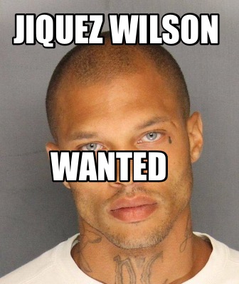 jiquez-wilson-wanted