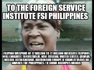 to-the-foreign-service-institute-fsi-philippines-filipino-diaspora-of-12-million9