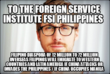 to-the-foreign-service-institute-fsi-philippines-filipino-diaspora-of-12-million4