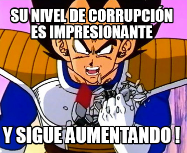 su-nivel-de-corrupcin-es-impresionante-y-sigue-aumentando-