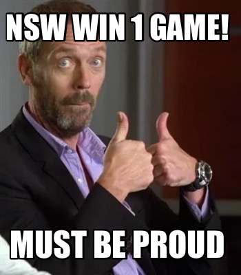 nsw-win-1-game-must-be-proud