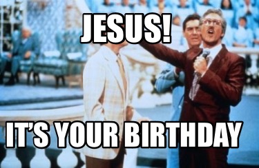 jesus-its-your-birthday