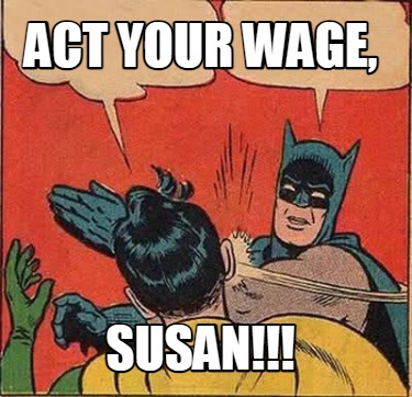 act-your-wage-susan