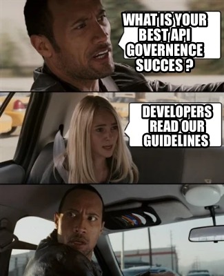 what-is-your-best-api-governence-succes-developers-read-our-guidelines