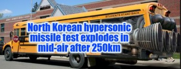 north-korean-hypersonic-missile-test-explodes-in-mid-air-after-250km