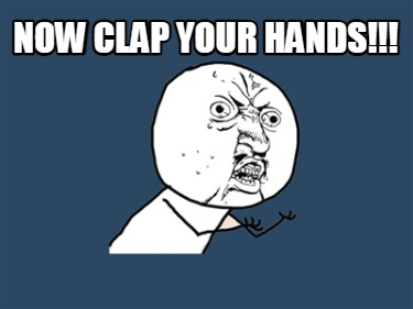 now-clap-your-hands
