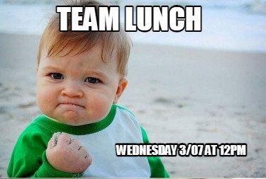 team-lunch-wednesday-307-at-12pm