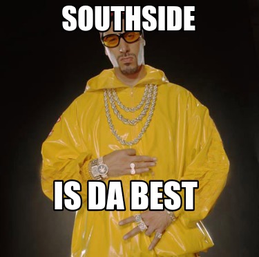 southside-is-da-best