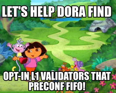 lets-help-dora-find-opt-in-l1-validators-that-preconf-fifo