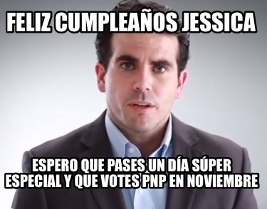 feliz-cumpleaos-jessica-espero-que-pases-un-da-sper-especial-y-que-votes-pnp-en-