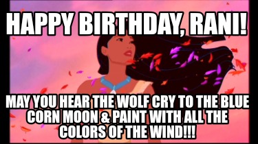 happy-birthday-rani-may-you-hear-the-wolf-cry-to-the-blue-corn-moon-paint-with-a