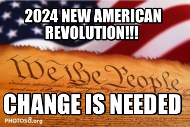 2024-new-american-revolution-change-is-needed