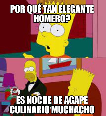 por-qu-tan-elegante-homero-es-noche-de-agape-culinario-muchacho