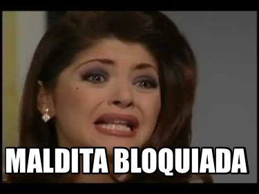 maldita-bloquiada