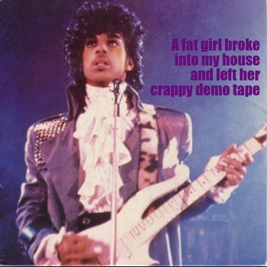 a-fat-girl-broke-into-my-house-and-left-her-crappy-demo-tape