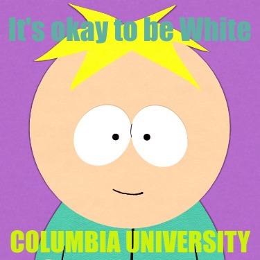 its-okay-to-be-white-columbia-university8