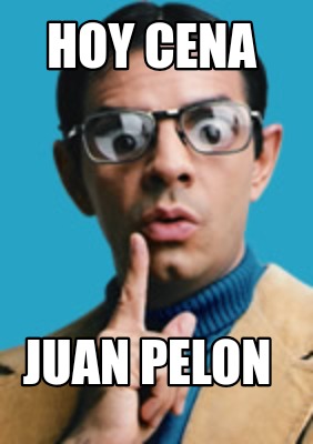 hoy-cena-juan-pelon