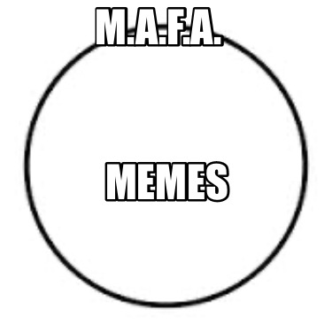 m.a.f.a.-memes