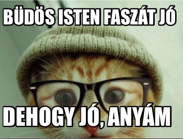 bds-isten-faszt-j-dehogy-j-anym