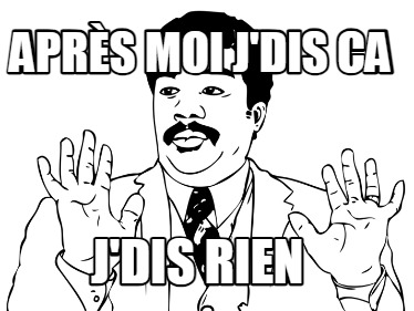 aprs-moi-jdis-ca-jdis-rien