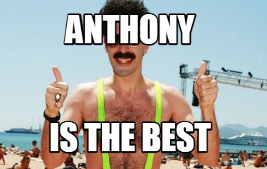 anthony-is-the-best