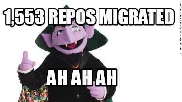 1553-repos-migrated-ah-ah-ah