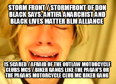storm-front-stormfront-of-don-black-says-antifa-anarchist-and-black-lives-matter64