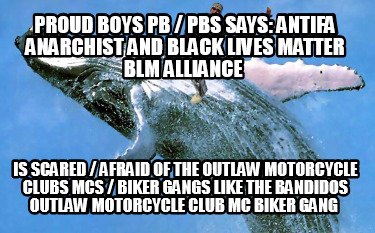 proud-boys-pb-pbs-says-antifa-anarchist-and-black-lives-matter-blm-alliance-is-s16