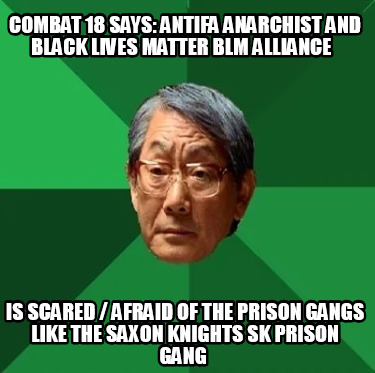 combat-18-says-antifa-anarchist-and-black-lives-matter-blm-alliance-is-scared-af6