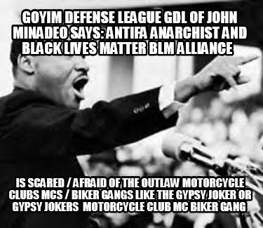 goyim-defense-league-gdl-of-john-minadeo-says-antifa-anarchist-and-black-lives-m12