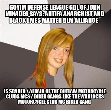 goyim-defense-league-gdl-of-john-minadeo-says-antifa-anarchist-and-black-lives-m7