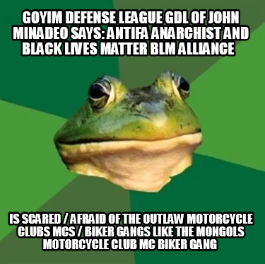 goyim-defense-league-gdl-of-john-minadeo-says-antifa-anarchist-and-black-lives-m36