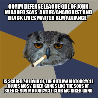 goyim-defense-league-gdl-of-john-minadeo-says-antifa-anarchist-and-black-lives-m104