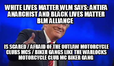 white-lives-matter-wlm-says-antifa-anarchist-and-black-lives-matter-blm-alliance29