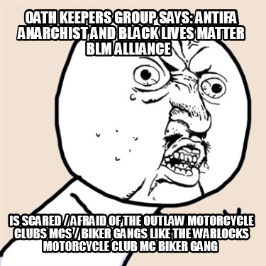 oath-keepers-group-says-antifa-anarchist-and-black-lives-matter-blm-alliance-is-9