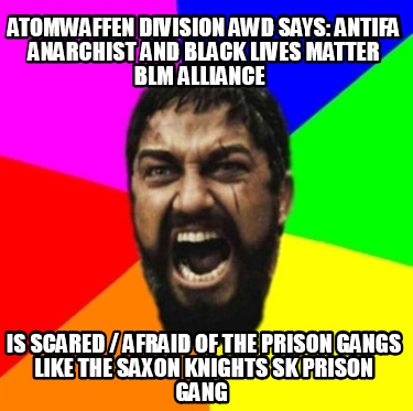atomwaffen-division-awd-says-antifa-anarchist-and-black-lives-matter-blm-allianc6